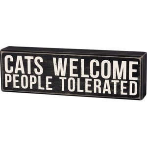 Primitives By Kathy "Cats Welcome - People Tolerated" Box Sign