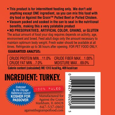 Show full view: Against the Grain Nothing Else! Turkey Recipe Limited Ingredient Diet Wet Dog Food, 11-oz can, case of 12 slide 3 of 7