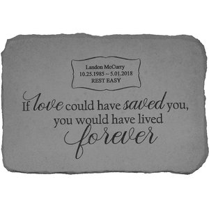 Kay Berry If Love Could Have Saved You Personalized Pet Memorial Stone