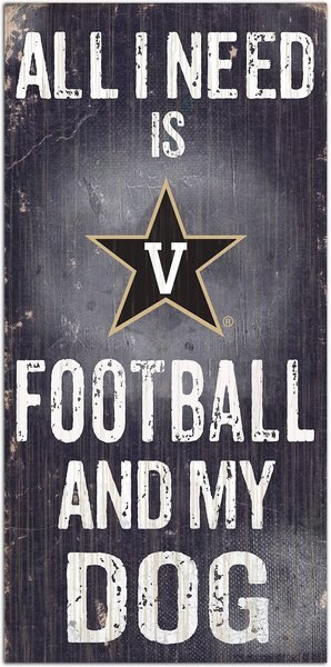 Fan Creations NCAA "All I Need is Football & My Dog" Wall Décor, Vanderbilt slide 1 of 1