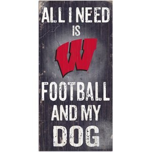 Fan Creations NCAA "All I Need is Football & My Dog" Wall Décor, University of Wisconsin