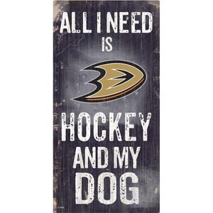 Fan Creations NHL "All I Need is Hockey & My Dog" Wall Décor, Anaheim Ducks