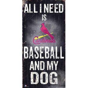 Fan Creations MLB "All I Need is Baseball & My Dog" Wall Décor, St. Louis Cardinals 