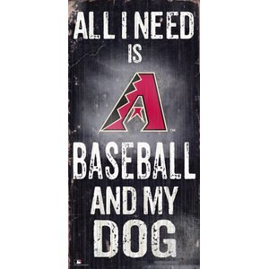 Fan Creations MLB "All I Need is Baseball & My Dog" Wall Décor, Arizona Diamondbacks 