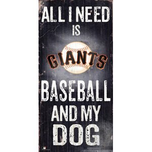 Fan Creations MLB "All I Need is Baseball & My Dog" Wall Décor, San Francisco Giants 