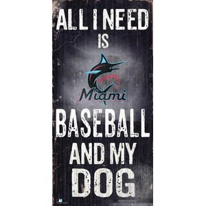 Fan Creations MLB "All I Need is Baseball & My Dog" Wall Décor, Miami Marlins 