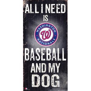 Fan Creations MLB "All I Need is Baseball & My Dog" Wall Décor, Washington Nationals 