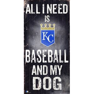 Fan Creations MLB "All I Need is Baseball & My Dog" Wall Décor, KC Royals 