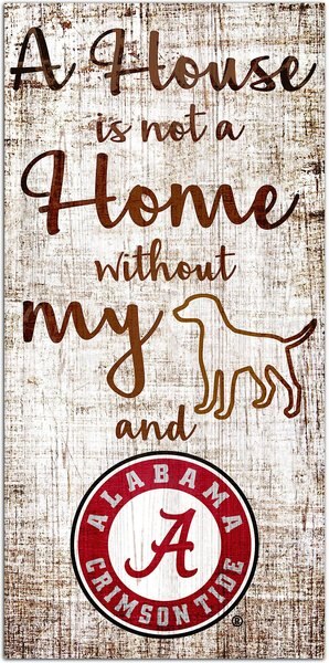 Fan Creations NCAA "A House is Not A Home Without My Dog" Wall Décor, University of Alabama slide 1 of 1