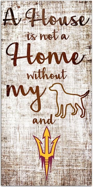 Fan Creations NCAA "A House is Not A Home Without My Dog" Wall Décor, Arizona State slide 1 of 1