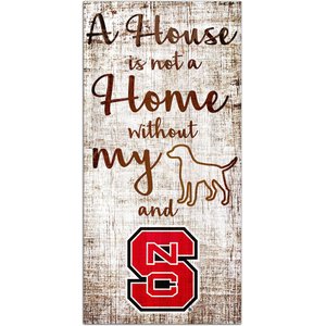 Fan Creations NCAA "A House is Not A Home Without My Dog" Wall Décor, NC State University