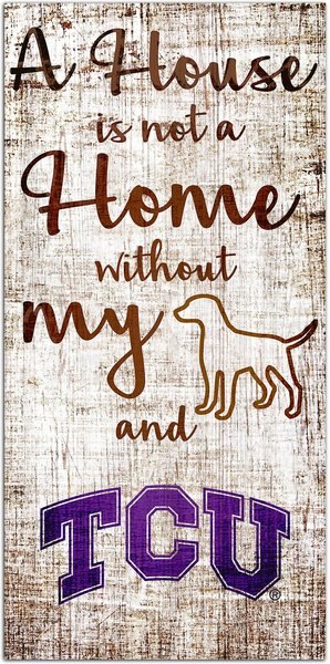 Fan Creations NCAA "A House is Not A Home Without My Dog" Wall Décor, TCU slide 1 of 1