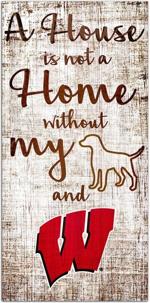Fan Creations NCAA "A House is Not A Home Without My Dog" Wall Décor, University of Wisconsin slide 1 of 1