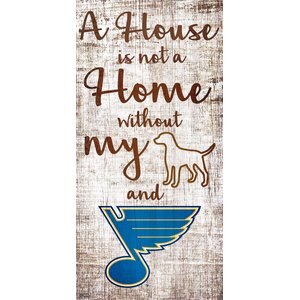 Fan Creations NHL "A House is Not A Home Without My Dog" Wall Décor, St.Louis Blues