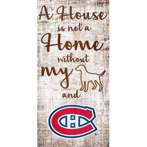 Fan Creations NHL "A House is Not A Home Without My Dog" Wall Décor, Montreal Canadiens