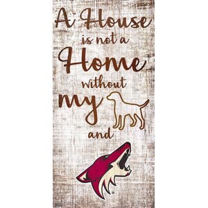 Fan Creations NHL "A House is Not A Home Without My Dog" Wall Décor, Arizona Coyotes
