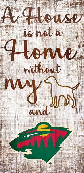 Fan Creations NHL "A House is Not A Home Without My Dog" Wall Décor, Minnesota Wild slide 1 of 1