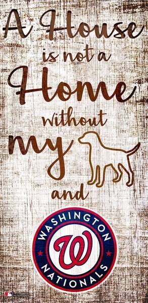 Fan Creations MLB "A House is Not A Home Without My Dog" Wall Décor, Washington Nationals slide 1 of 1
