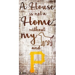 Fan Creations MLB "A House is Not A Home Without My Dog" Wall Décor, Pittsburgh Pirates