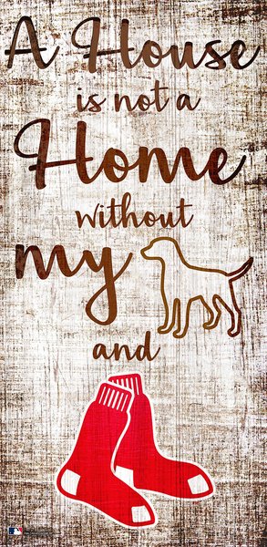 Fan Creations MLB "A House is Not A Home Without My Dog" Wall Décor, Boston Red Sox slide 1 of 1