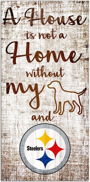Fan Creations NFL "A House is Not A Home Without My Dog" Wall Décor, Pittsburgh Steelers slide 1 of 1