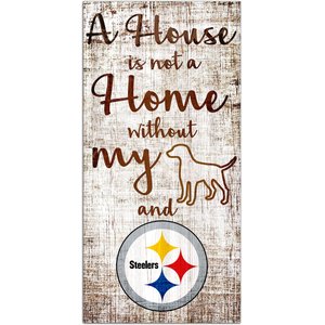 Fan Creations NFL "A House is Not A Home Without My Dog" Wall Décor, Pittsburgh Steelers