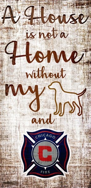 Fan Creations MLS "A House is Not A Home Without My Dog" Wall Décor, Chicago Fire slide 1 of 1