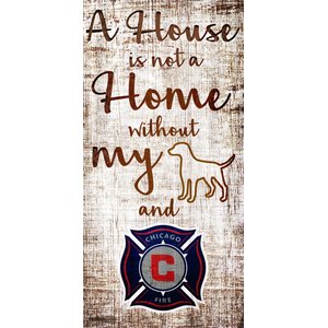 Fan Creations MLS "A House is Not A Home Without My Dog" Wall Décor, Chicago Fire