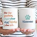 904 Custom Personalized Be The Person Your Dog Thinks You Are Double Sided Coffee Mug, 11-oz