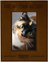 904 Custom Personalized Cute But Psycho Picture Pet Frame 