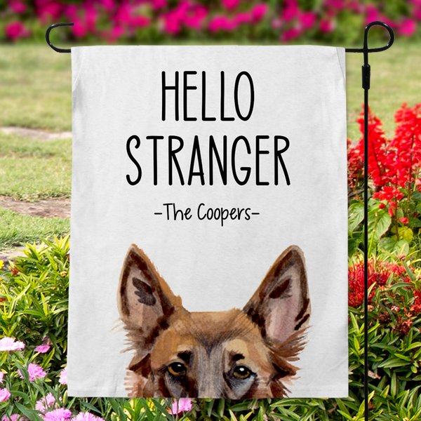904 Custom Personalized Hello Stranger Dog Breed Garden Flag, German Shepherd slide 1 of 2