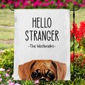 904 Custom Personalized Hello Stranger Dog Breed Garden Flag, Boxer