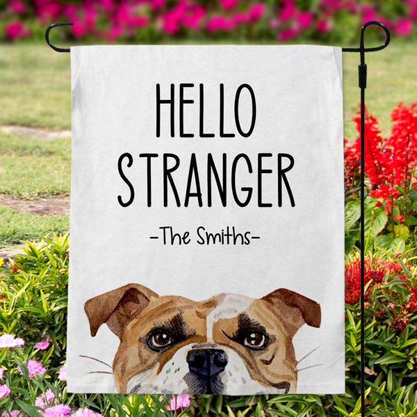 904 Custom Personalized Hello Stranger Dog Breed Garden Flag, English Bulldog slide 1 of 2