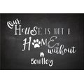 Custom Personalization Solutions Our House Is Not A Home Without A Dog Personalized Doormat, Charcoal