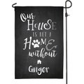Custom Personalization Solutions Our House Is Not A Home Without A Dog Personalized Garden Flag, Charcoal