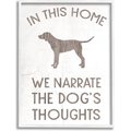 Stupell Industries We Narrate Dog's Thoughts Phrase Family Pet Motivational Wall Décor, Wood, 10 x 0.5 x 15-in