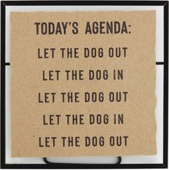 Mud Pie Funny Kraft Today's Agenda Dog Plaque