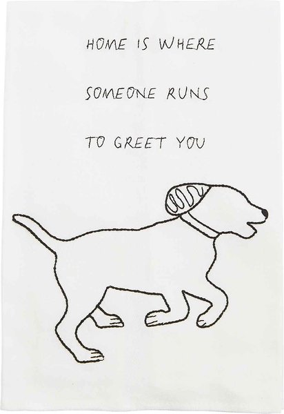 Mud Pie Embroidery Home Is Where Someone Runs To Greet You Dog Tea Towel, White slide 1 of 2