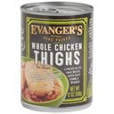 Evanger's Grain-Free Hand Packed Whole Chicken Thighs Canned Dog Food, 12-oz, case of 12