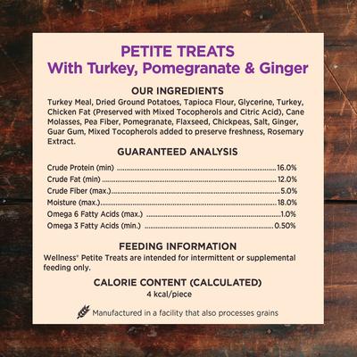 Show full view: Wellness Petite Treats Turkey & Pomegranate Recipe Soft Grain-Free Dog Treats, 6-oz bag slide 6 of 10