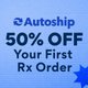 50% Off First Time Autoship Pharmacy Order